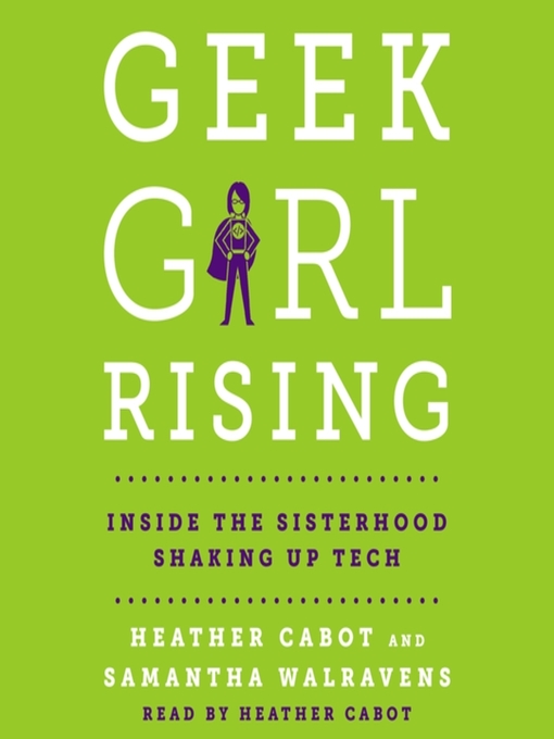 Title details for Geek Girl Rising by Heather Cabot - Available